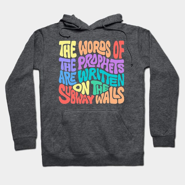 The Words of the Prophets are Written on the Subway Walls Word Art Hoodie by Slightly Unhinged